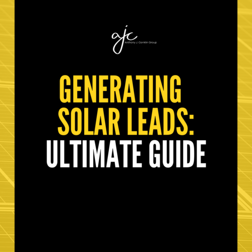 Generating Solar Leads Ultimate Guide Anthony J. Conklin Solar