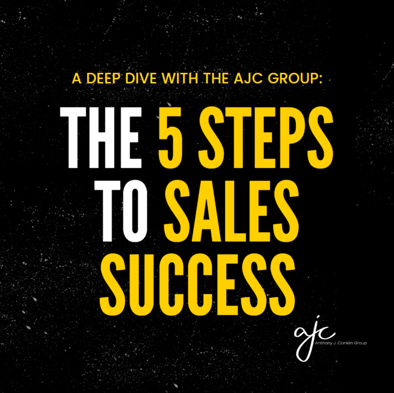 A Deep Dive with The AJC Group: The 5 Steps to Sales Success