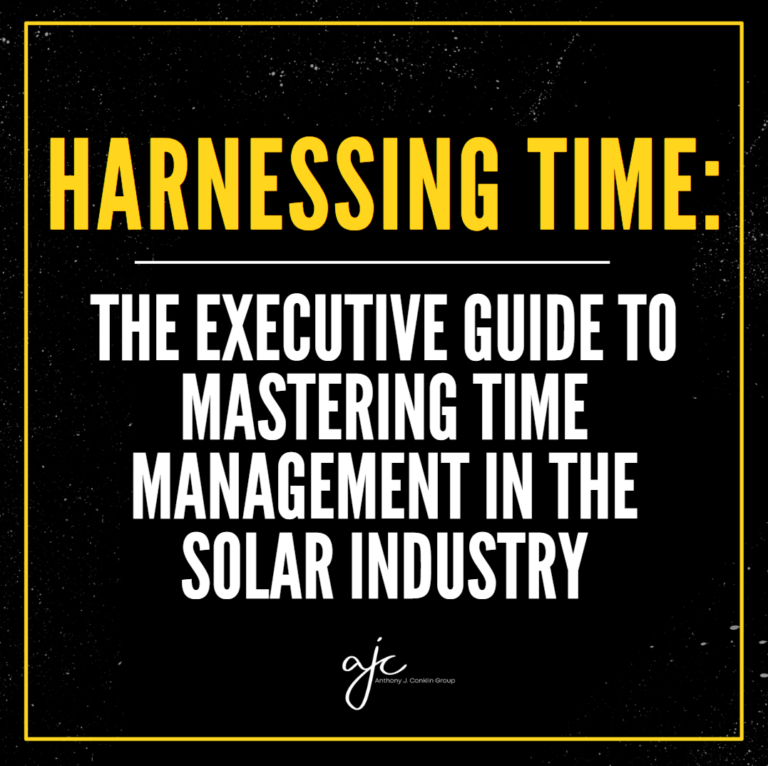 HARNESSING TIME: The Executive guide to mastering time management in the solar industry